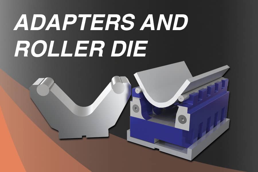ADAPTERS AND ROLLER DIE